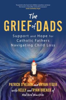 The Grief of Dads (Red Bird Ministries)