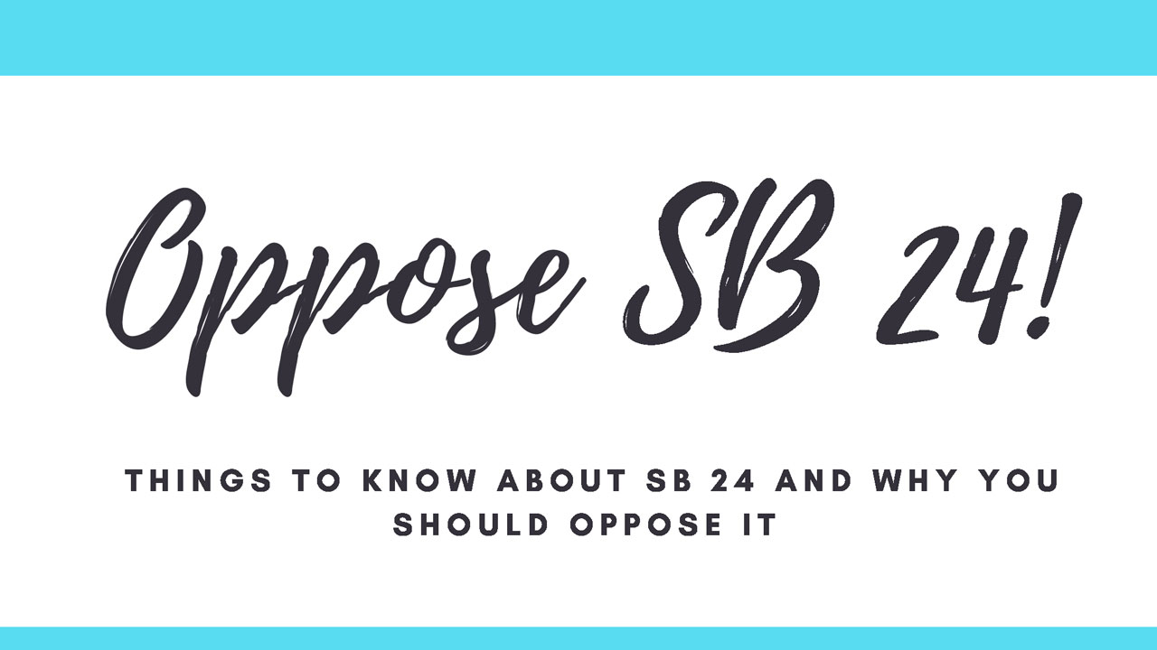 Oppose SB24 Banner